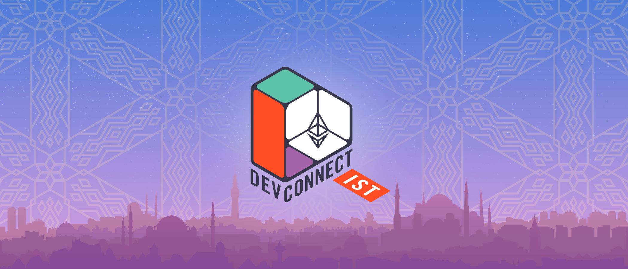 Devconnect يعود إليكم من جديد! سنلتقي سويًا هذا العام في إسطنبول.